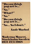 Andy Warhol 1968 “Do you think pop art is…” Original Silkscreen Poster