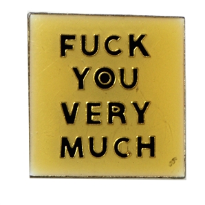 Leon Wilkeson Lynyrd Skynyrd “Fuck You Very Much" Stage Worn Pin